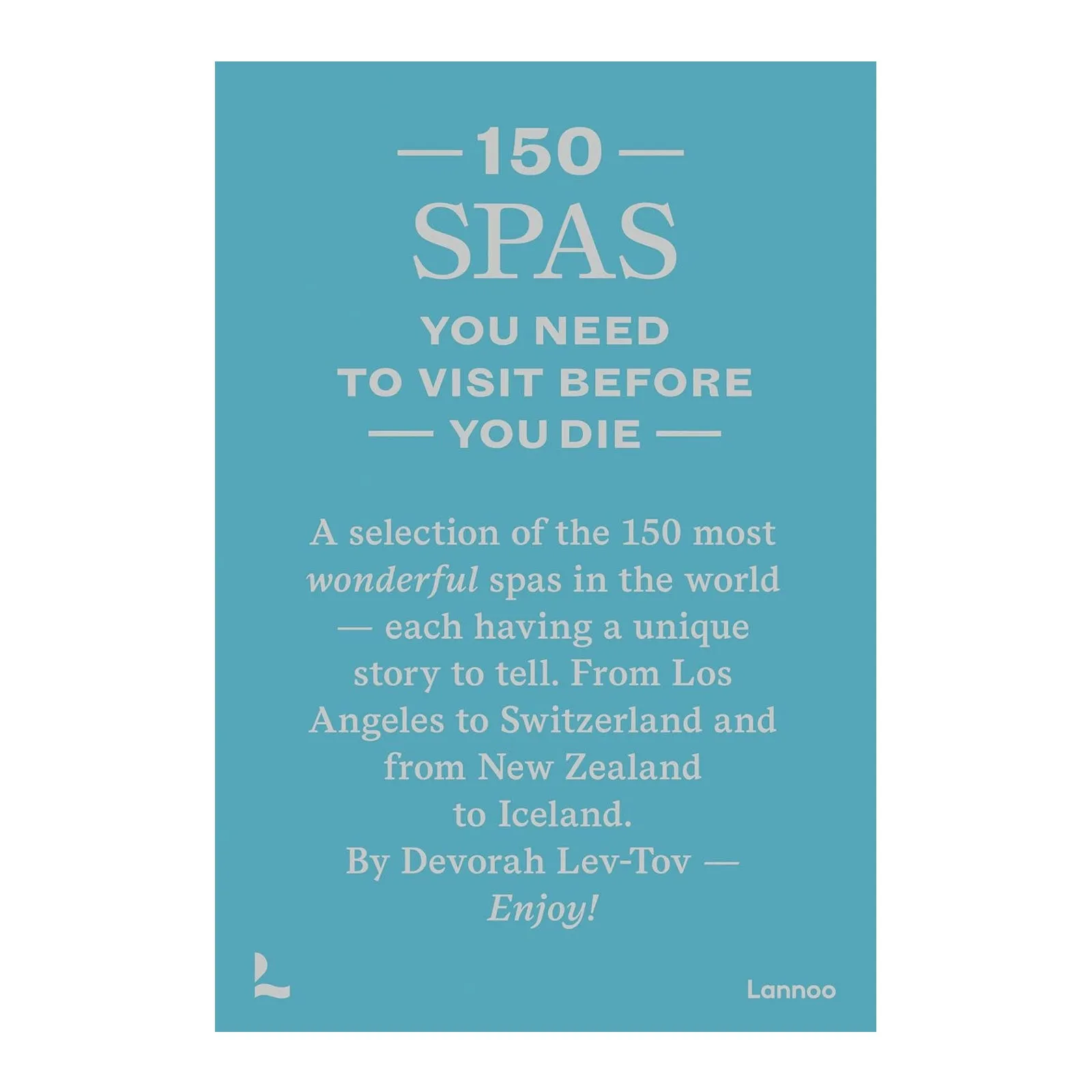 150 Spas You Need to Visit Before You Die