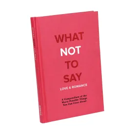 'What Not To Say: Love & Romance' Book | Roxan McDonald